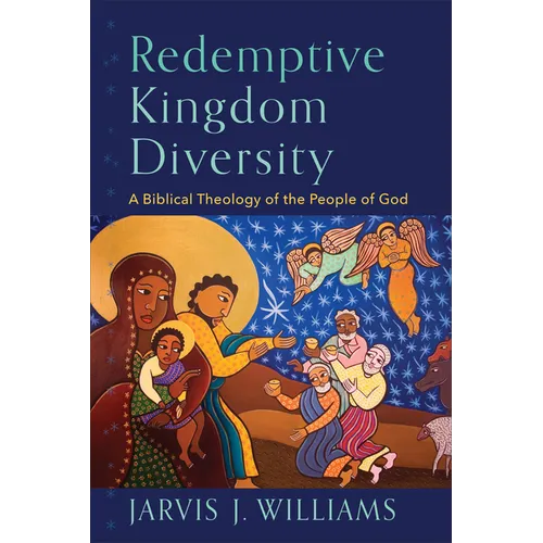 Redemptive Kingdom Diversity: A Biblical Theology of the People of God - Paperback