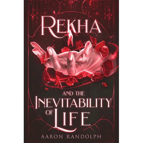 Rekha and the Inevitability of Life - Paperback