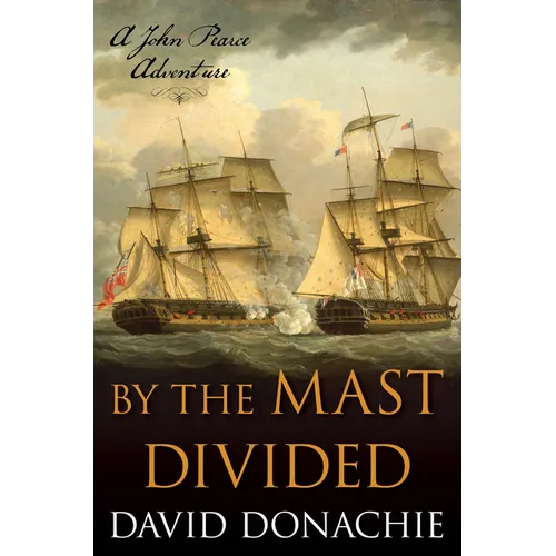 By the Mast Divided: A John Pearce Adventure - Paperback