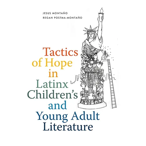 Tactics of Hope in Latinx Children's and Young Adult Literature - Paperback