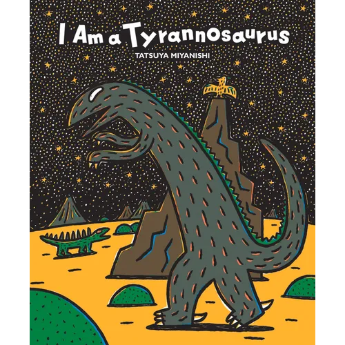 I Am a Tyrannosaurus - Hardcover