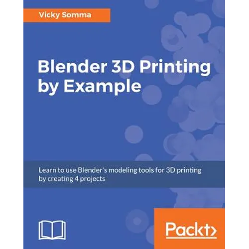 Blender 3D printing by example - Paperback