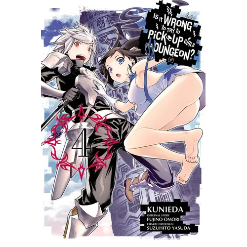 Is It Wrong to Try to Pick Up Girls in a Dungeon?, Vol. 4 (Manga) - Paperback
