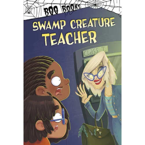 Swamp Creature Teacher - Hardcover