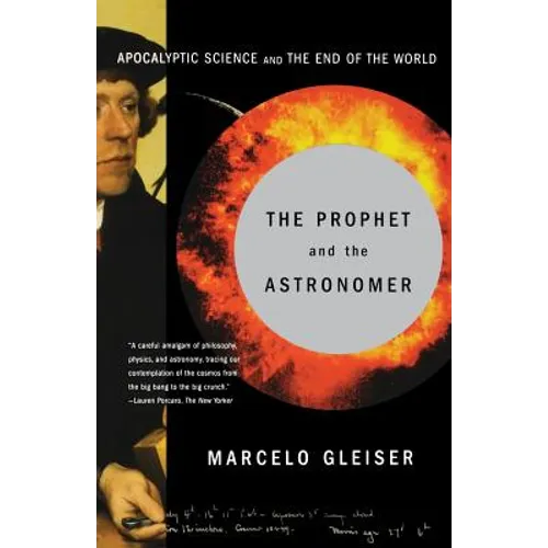 The Prophet and the Astronomer: A Scientific Journey to the End of Time - Paperback
