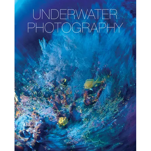 Underwater Photography: By Vincenzo Paolillo - Hardcover