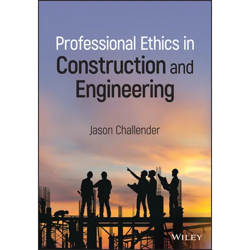 Professional Ethics in Construction and Engineering - Hardcover