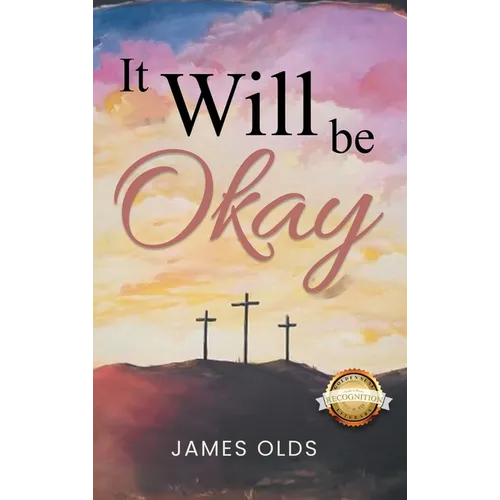It Will Be Okay - Hardcover