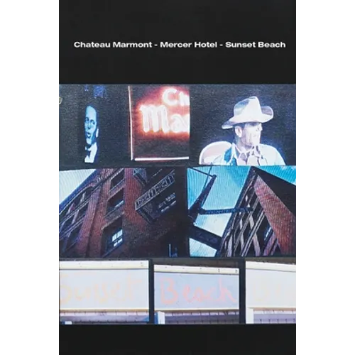 Chateau Marmont - Mercer Hotel - Sunset Beach - Paperback