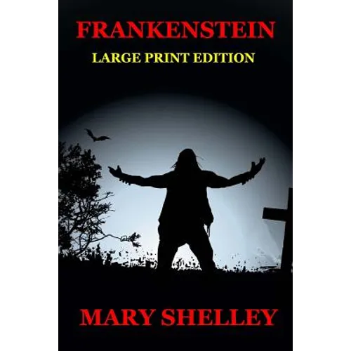 Frankenstein - Large Print Edition - Paperback