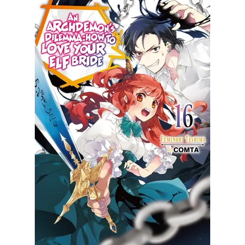 An Archdemon's Dilemma: How to Love Your Elf Bride: Volume 16 (Light Novel): Volume 16 - Paperback