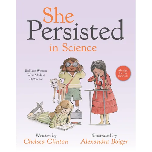 She Persisted in Science: Brilliant Women Who Made a Difference - Board Book