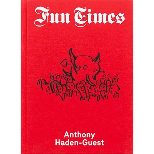 Fun Times - Further Chronicles of Now - Hardcover