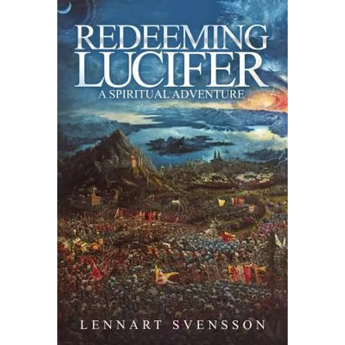 Redeeming Lucifer: A spiritual adventure - Paperback