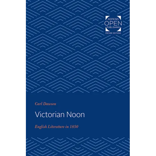 Victorian Noon: English Literature in 1850 - Paperback