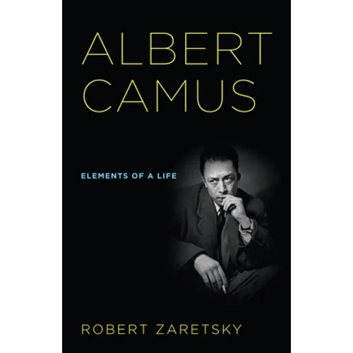 Albert Camus: Elements of a Life - Paperback