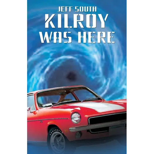Kilroy Was Here - Paperback