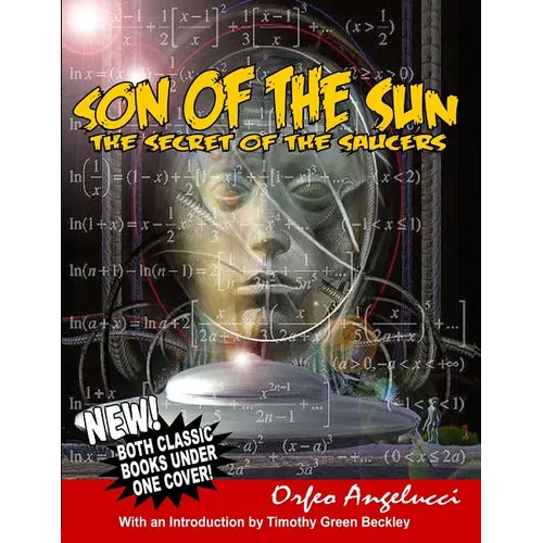 son of the Sun - Secret Of The Saucers: New! Both Classic Books Under One Cover! - Paperback