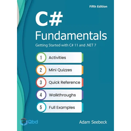 C# Fundamentals - Getting Started with C# 11 and .NET 7 - Hardcover