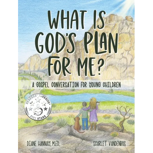 What is God's Plan for Me? A Gospel Conversation for Young Children - Hardcover