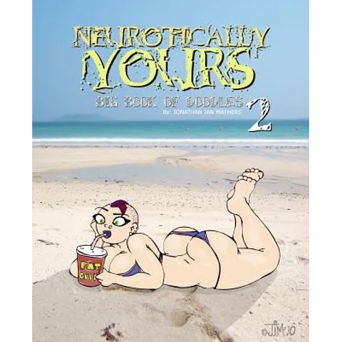 Neurotically Yours: Big Book of Doodles 2 - Paperback