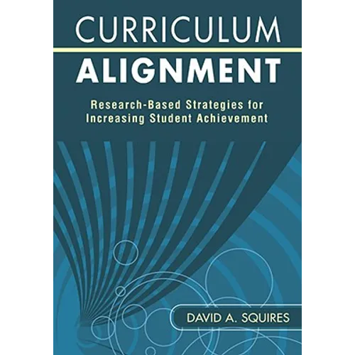 Curriculum Alignment: Research-Based Strategies for Increasing Student Achievement - Paperback