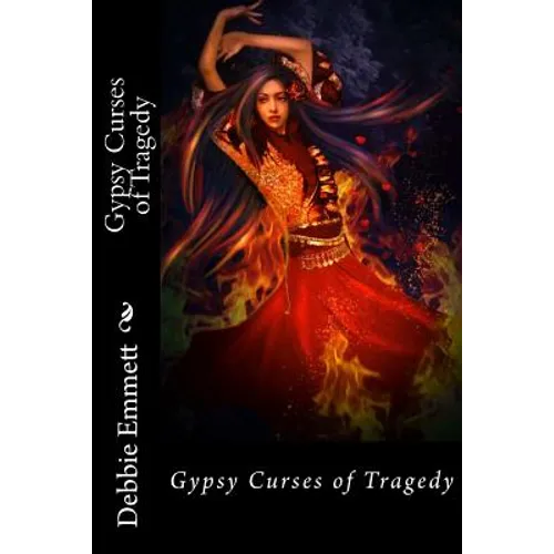 Gypsy Curses of Tragedy - Paperback