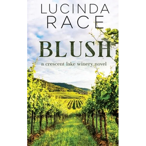 Blush: Romance in the Finger Lakes - Paperback