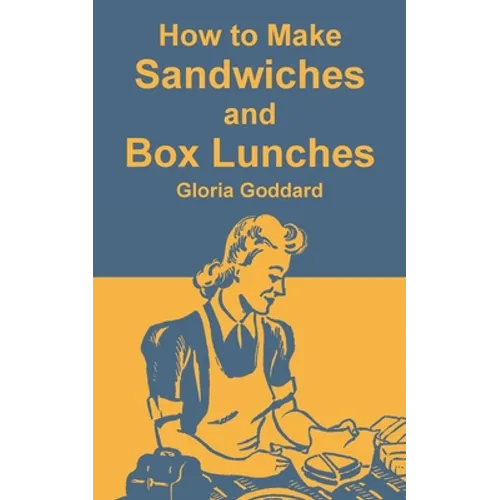 How to Make Sandwiches and Box Lunches - Paperback