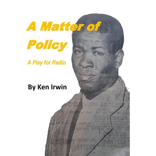 A Matter of Policy: A Play for Radio - Paperback