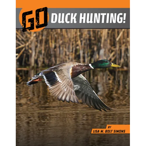 Go Duck Hunting! - Hardcover