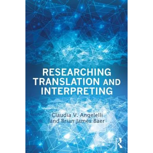 Researching Translation and Interpreting - Paperback