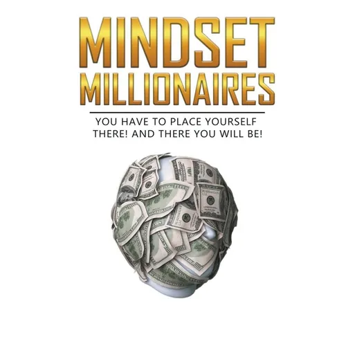 Mindset Millionaires - Paperback