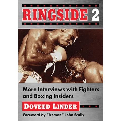 Ringside 2: More Interviews with Fighters and Boxing Insiders - Paperback