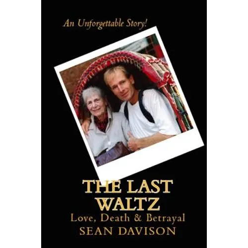 The Last Waltz: Love, Death & Betrayal - Paperback