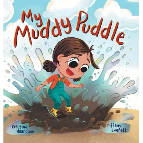 My Muddy Puddle - Hardcover