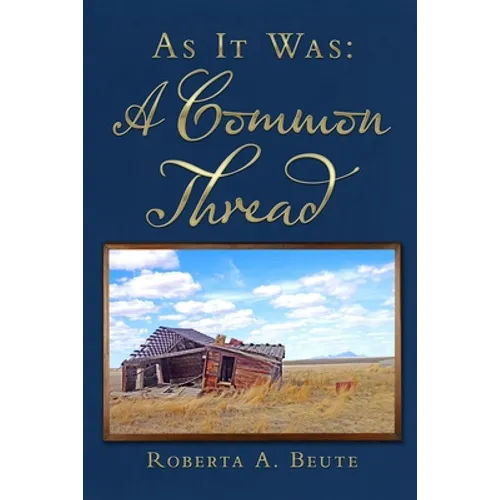 As It Was: A Common Thread - Paperback