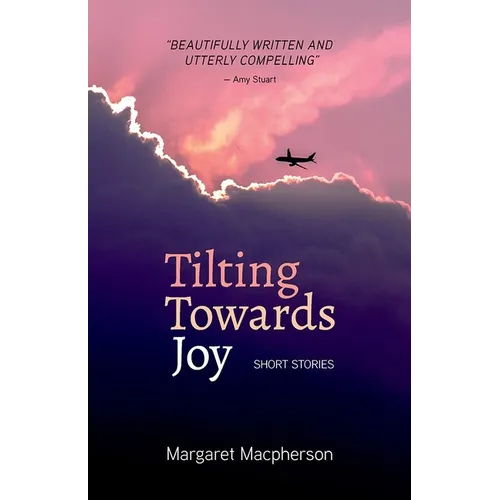 Tilting Towards Joy - Paperback