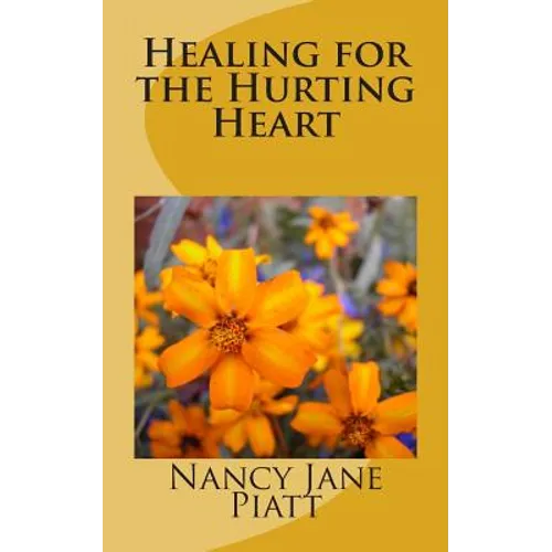 Healing for the Hurting Heart - Paperback