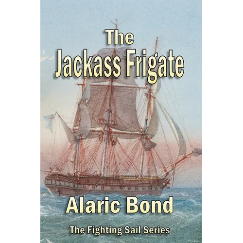 The Jackass Frigate - Paperback
