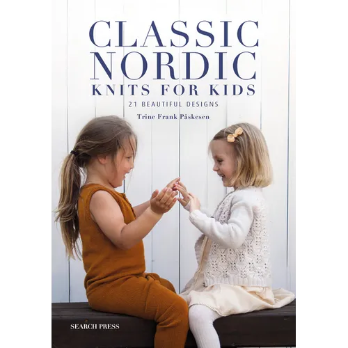 Classic Nordic Knits for Kids: 21 Beautiful Designs - Paperback