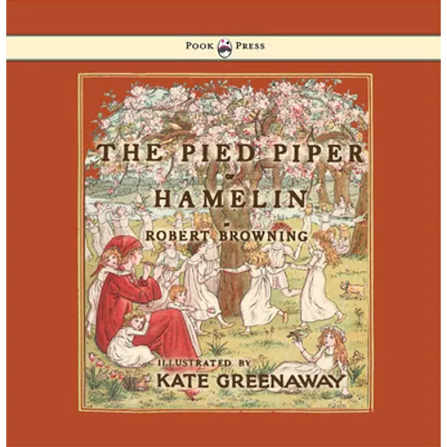 The Pied Piper of Hamelin - Illustrated by Kate Greenaway - Paperback