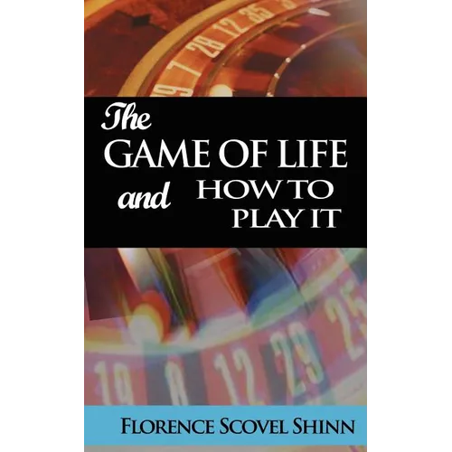 The Game of Life and How to Play It - Paperback
