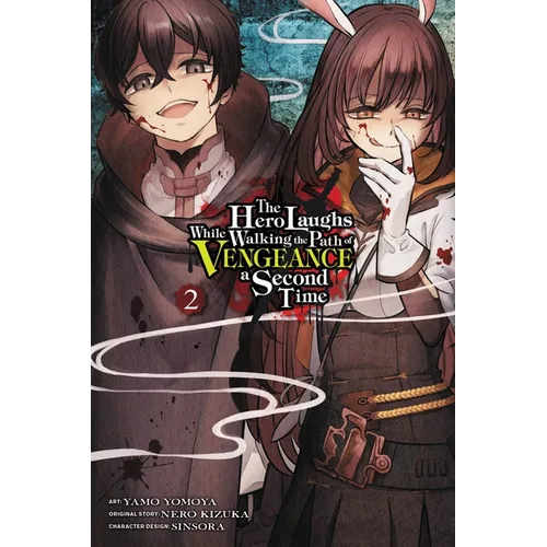 The Hero Laughs While Walking the Path of Vengeance a Second Time, Vol. 2 (Manga) - Paperback