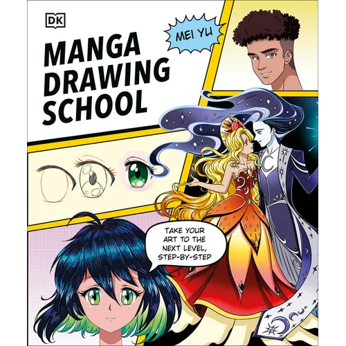 Manga Drawing School: Take Your Art to the Next Level, Step-By-Step - Hardcover
