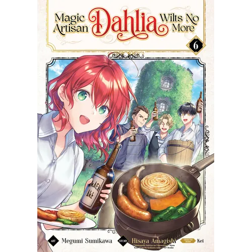 Magic Artisan Dahlia Wilts No More (Manga) Vol. 6 - Paperback