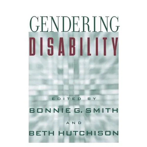 Gendering Disability - Paperback