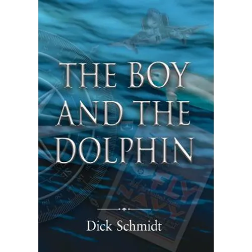 The Boy and the Dolphin - Hardcover