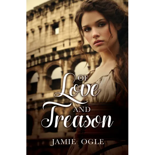 Of Love and Treason - Library Binding