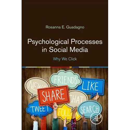 Psychological Processes in Social Media: Why We Click - Paperback